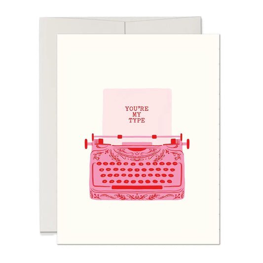 You're my type card