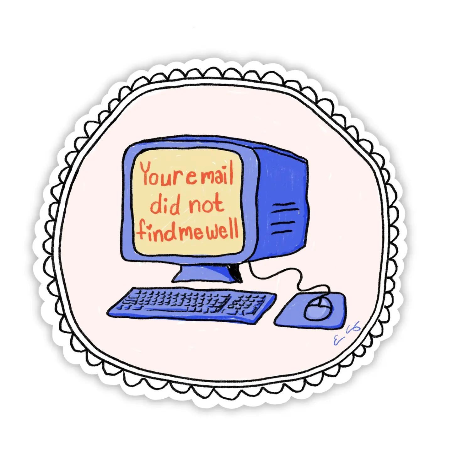 Not Well Email Die-Cut Sticker