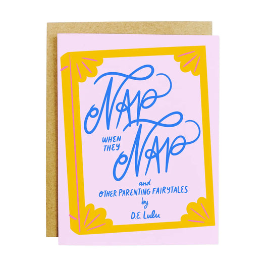 "Parenting Fairytales Card" – Funny handmade greeting card about the myth of napping with a newborn

"Nap Myth Card" – Boutique-style card poking fun at the classic parenting advice

"Sleep-Deprived Solidarity" – Eco-friendly greeting card for moms and tired parents everywhere