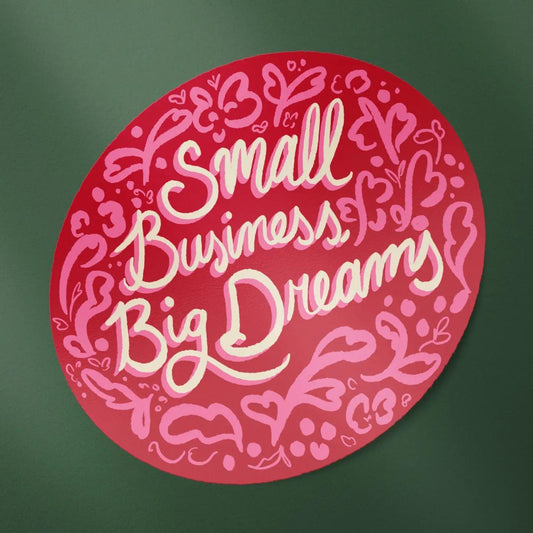 Small Business, Big Dreams Round Sticker Red Background